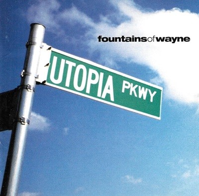 [일본반] Fountains Of Wayne - Utopia Parkway (Bonus Track)