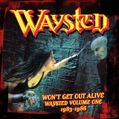 Waysted - Won't Get Out Alive: Waysted Volume One (1983 - 1986)(4CD Box Set)