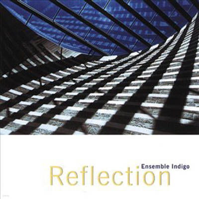 Ensemble Indigo - Reflection (CD)