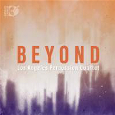 Ѱ踦 Ѿ (Beyond - Los Angeles Percussion Quartet) (2CD + Blu-ray Audio) - Los Angeles Percussion Quartet