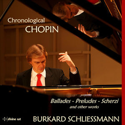 : ǾƳ ǰ (Burkard Schliessmann - Chronological Chopin) (3 SACD Hybrid) - Burkard Schliessmann