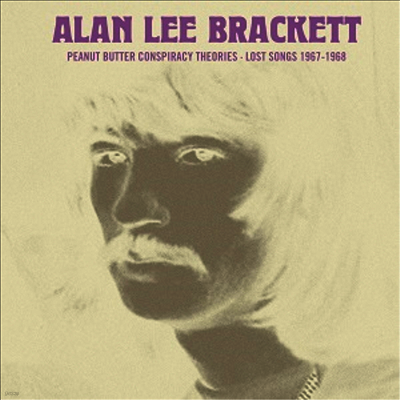 Alan Lee Brackett — Peanut Butter Conspiracy Theories?lost Songs 앨범 커버