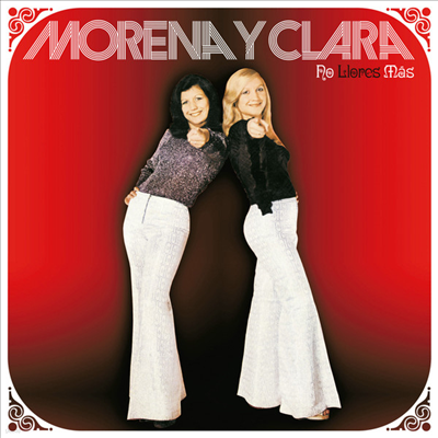 Morena Y Clara - No Llores Mas (LP)