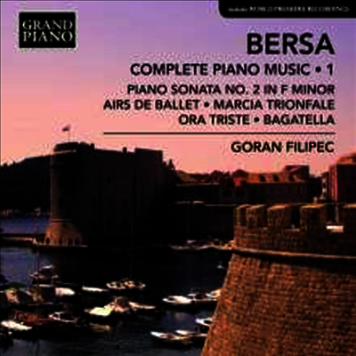 Grand Piano 베르사: 피아노 작품 전곡 1집 (Bersa: Works for Piano Vol.1)(CD) - Goran Filipec