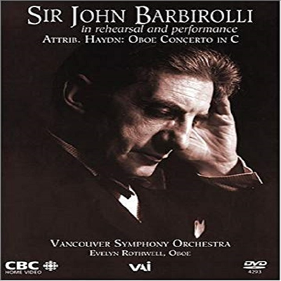  ٺѸ 㼳   (John Barbirolli In Rehearsal And Perfomance - Haydn : Oboe Concerto In C)(DVD) - John Barbirolli