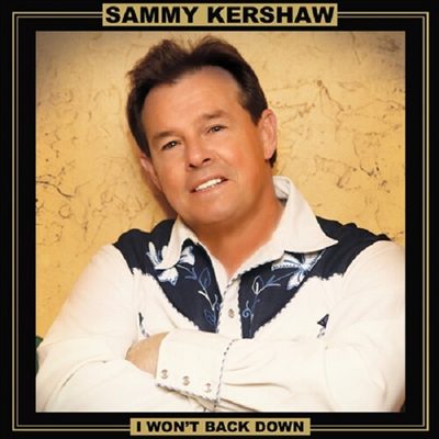 Sammy Kershaw - Won't Back Down (Reissue)(2LP)