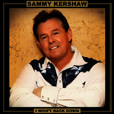 Sammy Kershaw — Won't Back Down (Reissue) 앨범 커버