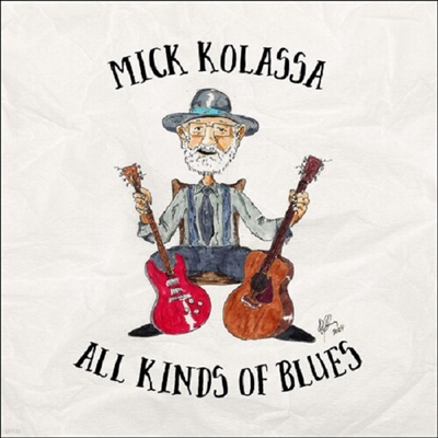 Mick Kolassa - All Kinds Of Blues (CD)