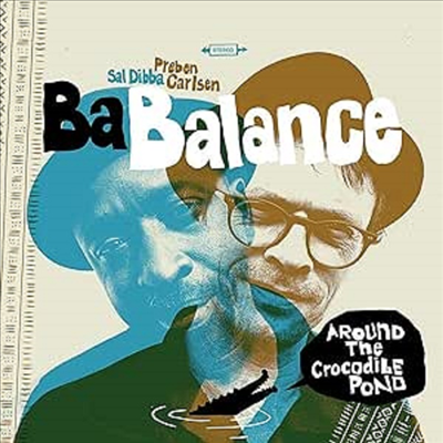 Ba Balance - Around The Crocodile Pond (CD)
