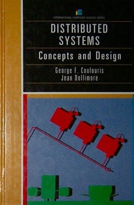 Distributed Systems: Concepts and Design (International Computer Science Series) (Hardcover)