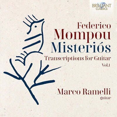 Marco Ramelli  : Ÿ  , 1 (Mompou: Misterios, Transcriptions For Guitar Vol.1)