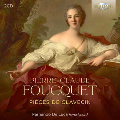 Fernando De Luca Ǫ: Ŭ ǰ (Foucquet: Pieces De Clavecin)