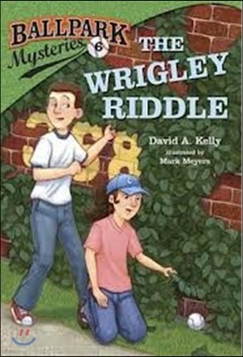 Ballpark Mysteries #06 : The Wrigley Riddle
