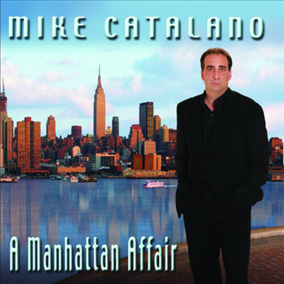Mike Catalano - A Manhattan Affair (CD)