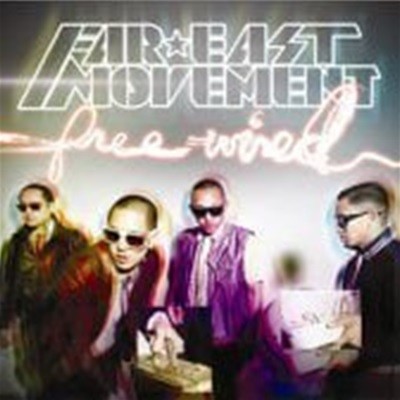 Far East Movement / Free Wired (B)