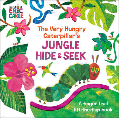 The Very Hungry Caterpillar's Jungle Hide & Seek: A Finger Trail Lift-The-Flap Book