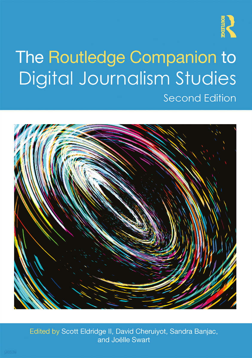 Routledge Companion to Digital Journalism Studies