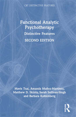 Functional Analytic Psychotherapy: Distinctive Features