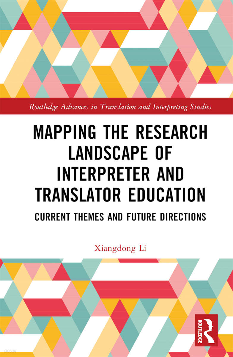 Mapping the Research Landscape of Interpreter and Translator Education