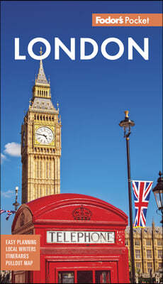 Fodor's Pocket London: A Compact Guide to England's Capital