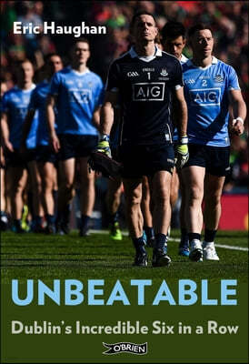 Unbeatable: Dublin's Incredible Six in a Row