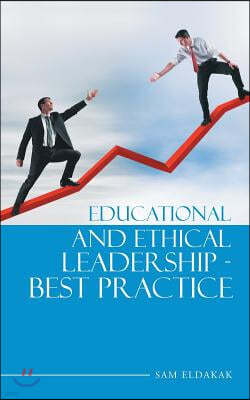 Educational and Ethical Leadership - Best Practice