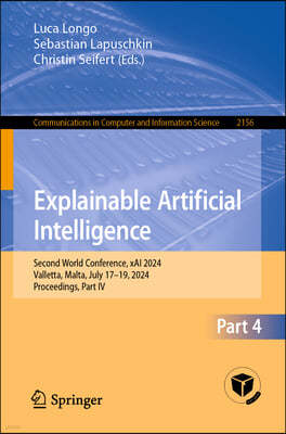 Explainable Artificial Intelligence: Second World Conference, Xai 2024, Valletta, Malta, July 17-19, 2024, Proceedings, Part IV