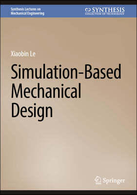 Simulation-Based Mechanical Design