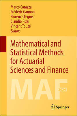 Mathematical and Statistical Methods for Actuarial Sciences and Finance: Maf2024