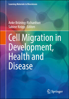 Cell Migration in Development, Health and Disease