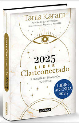 Libro Agenda. Líder Clariconectado 2025 / Agenda Book. a Life with Angels 2025