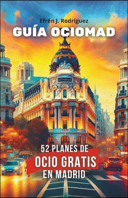 Guía OcioMAD: 52 planes de ocio gratis en Madrid