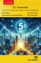 5g Networks: An Overview of Architecture, Design, Use Cases and Deployment