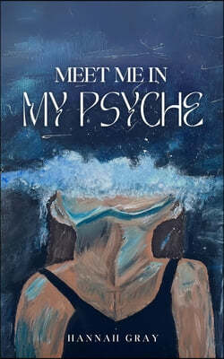 meet me in my psyche
