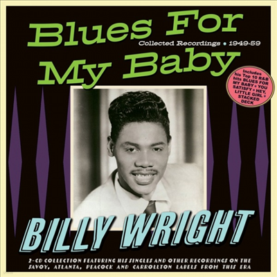Billy Wright - Blues For My Baby - Collected Recordings 1949-59 (2CD)