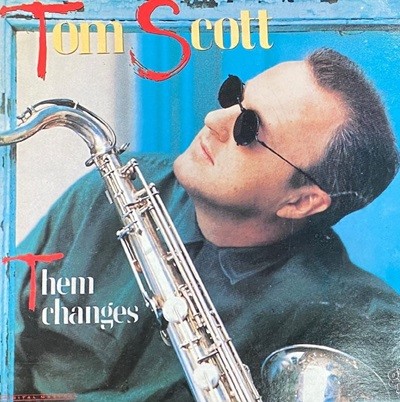 [LP] 톰 스콧 - Tom Scott - Them Changes LP [현대-라이센스반]