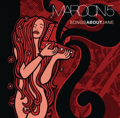  ̺ (Maroon 5) - Songs About Jane