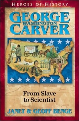 George Washington Carver: From Slave to Scientist