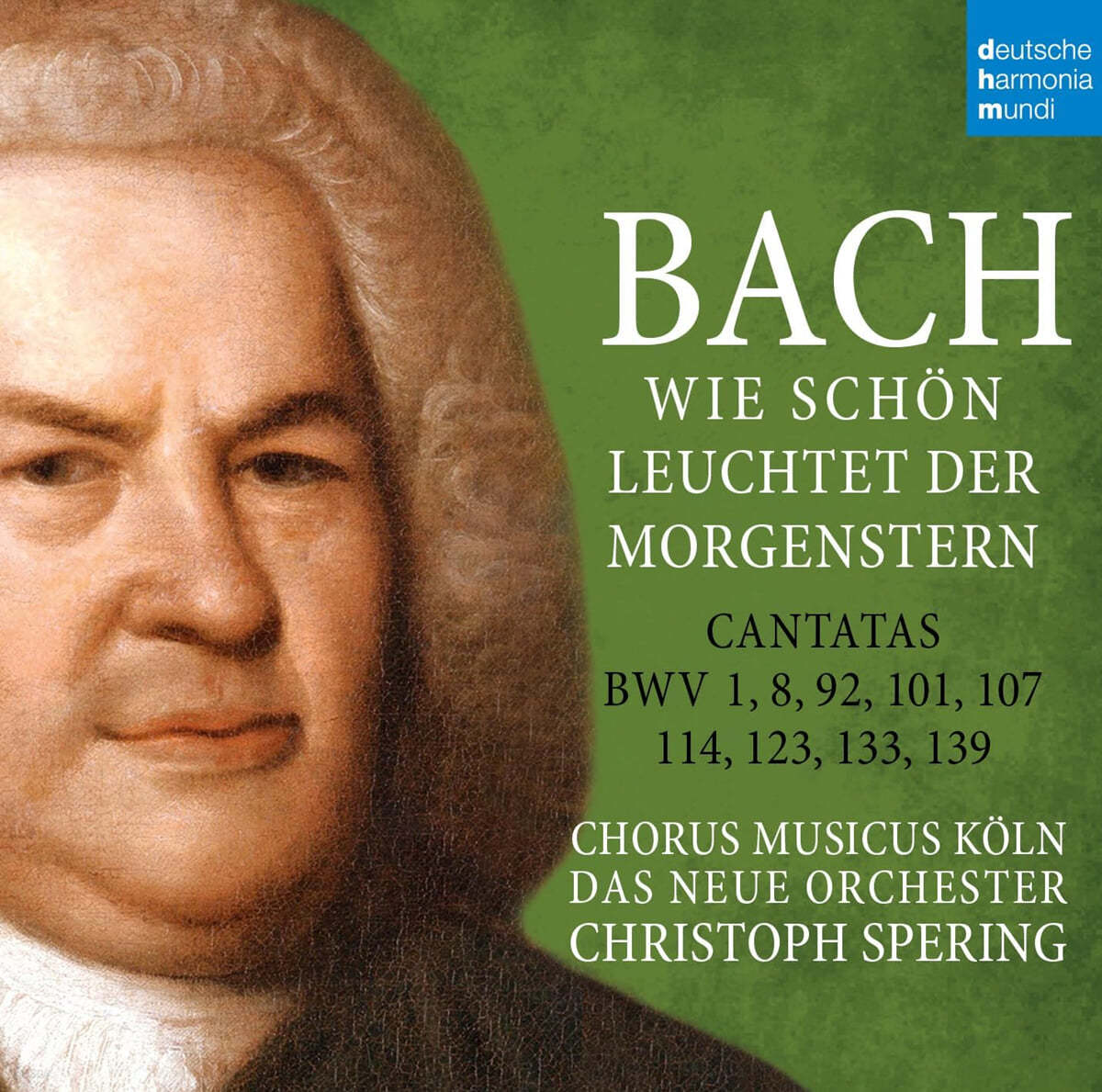 Christoph Spering 바흐: 칸타타 (Bach: Wie schön leuchtet der Morgenstern - BWV 1,8,92,101,107,114,123,133,139)