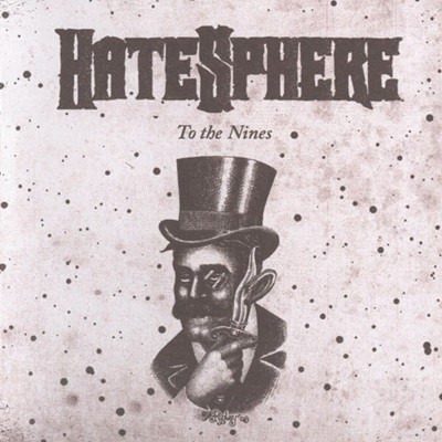 [][CD] HateSphere - To The Nines