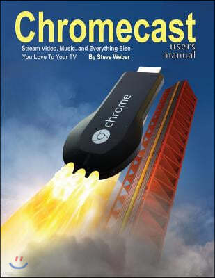 Chromecast Users Manual