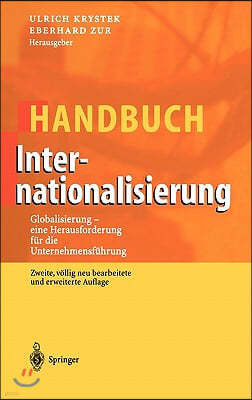 Handbuch Internationalisierung: Globalisierung - Eine Herausforderung Fur Die Unternehmensfuhrung