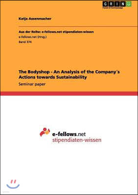 The Bodyshop - An Analysis of the Company?s Actions Towards Sustainability