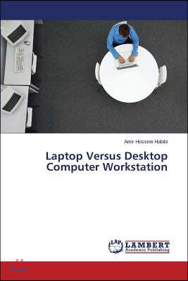 LAP Lambert Academic Publishing Laptop Versus Desktop Computer Workstation