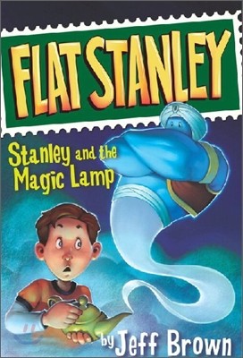 Flat Stanley : Stanley and the Magic Lamp