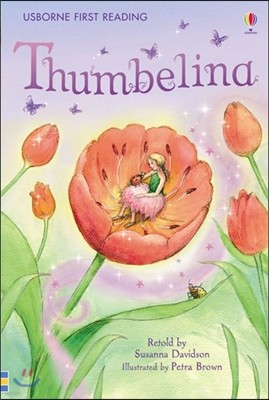 Usborne First Reading? 4-12 : Thumbelina