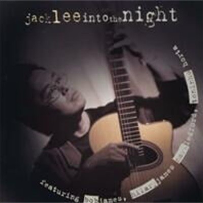 Jack Lee / Into The Night