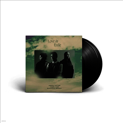 Arooj Aftab,Vijay Iyer,Shahzad Ismaily — Love In Exile 앨범 커버