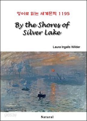 By the Shores of Silver Lake - 영어로 읽는 세계문학 1195
