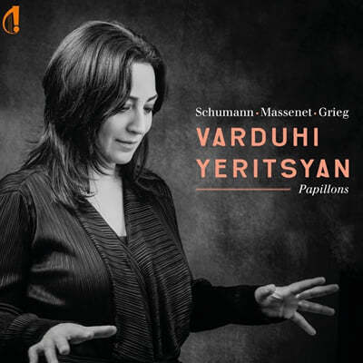Varduhi Yeritsyan 슈만: 아베크 변주곡, 나비, 카니발 (Papillons - Schumann, Massenet, Grieg)